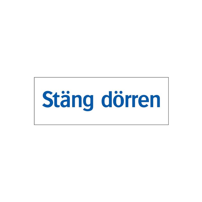 SKYLT 365825 TRIVSELSKYLT STÄNG DÖRREN 74X210MM
